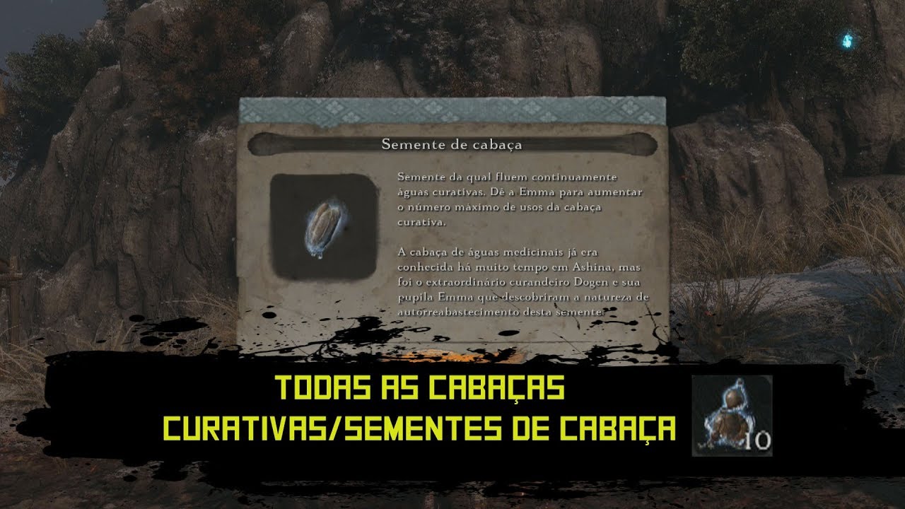 Sekiro - Onde encontrar todas Cabaças de Cura / Sementes de Cabaça