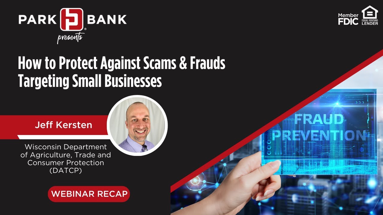 Webinar | How to Protect Against Scams and Frauds Targeting Small Businesses