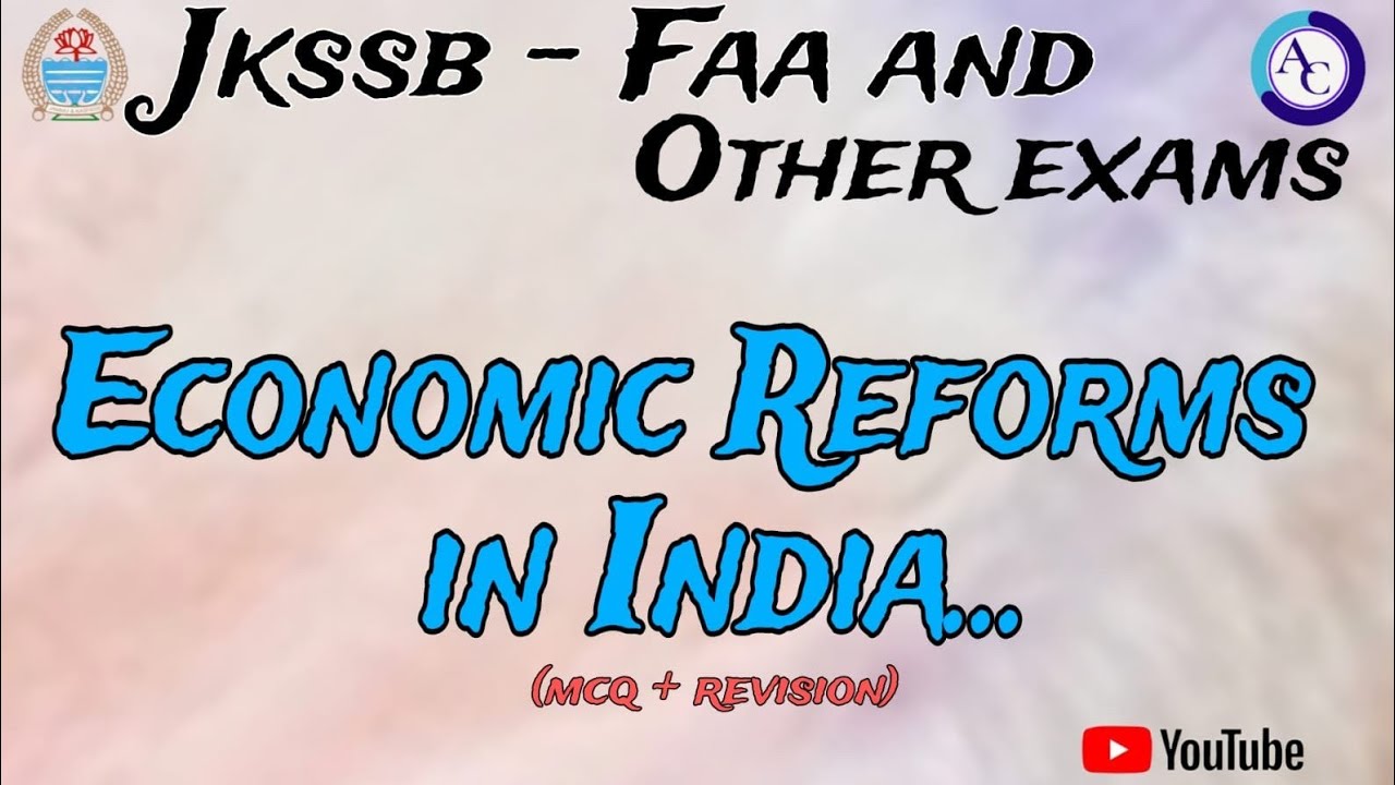 ECONOMIC REFORMS IN INDIA|MCQS CUM REVISION|JKSSB FAA |JKSSB|