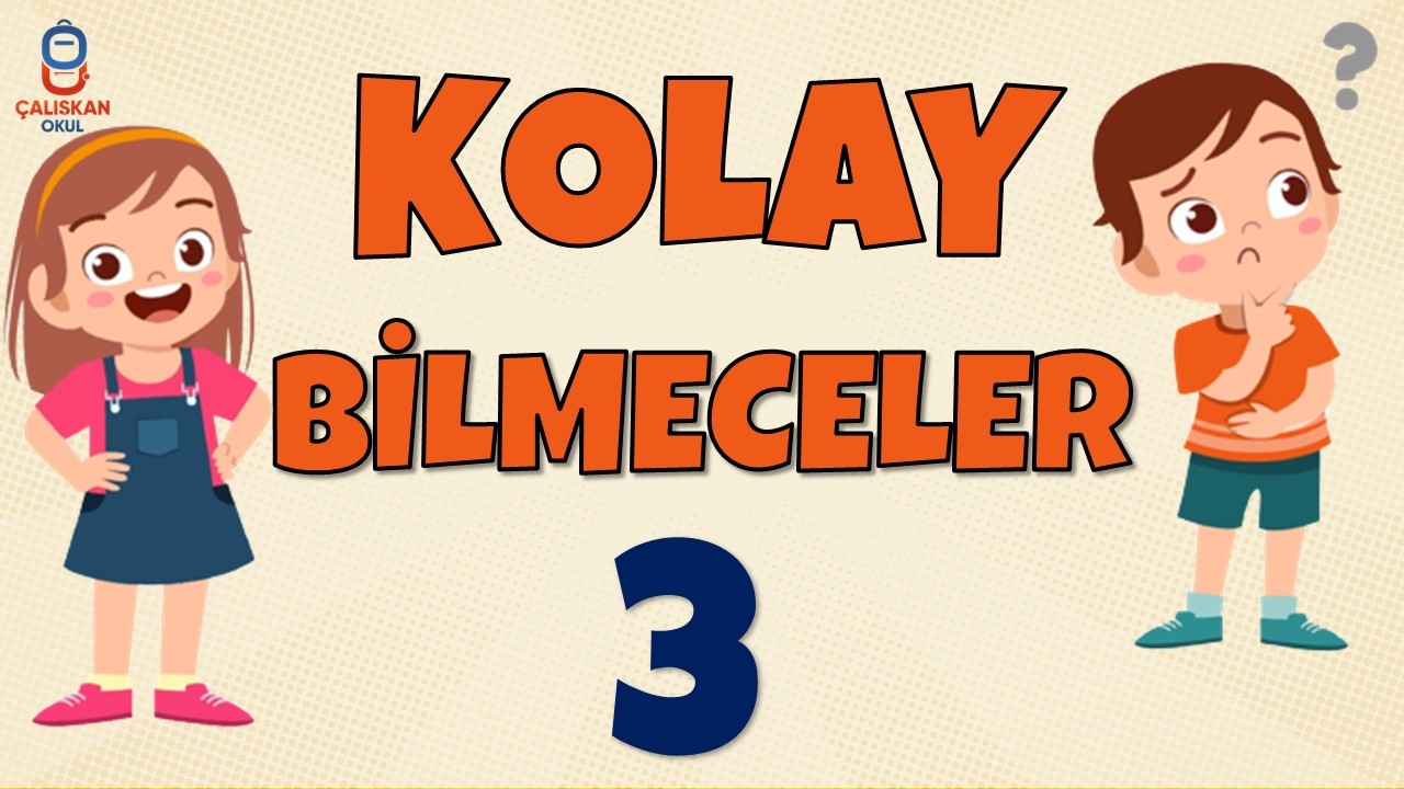 KOLAY BİLMECELER VE CEVAPLARI 3
