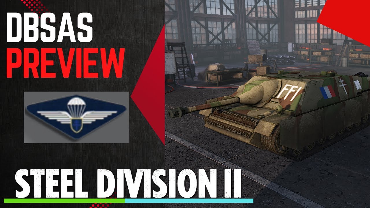 SD2 is a GAME MADE in FRANCE. 😉 DBSAS Preview- Steel Division 2 Tribute to Normandy 44 DLC