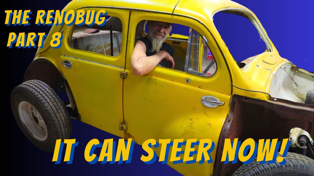 Custom firewall and steering column. Birth of the Renobug Part 8