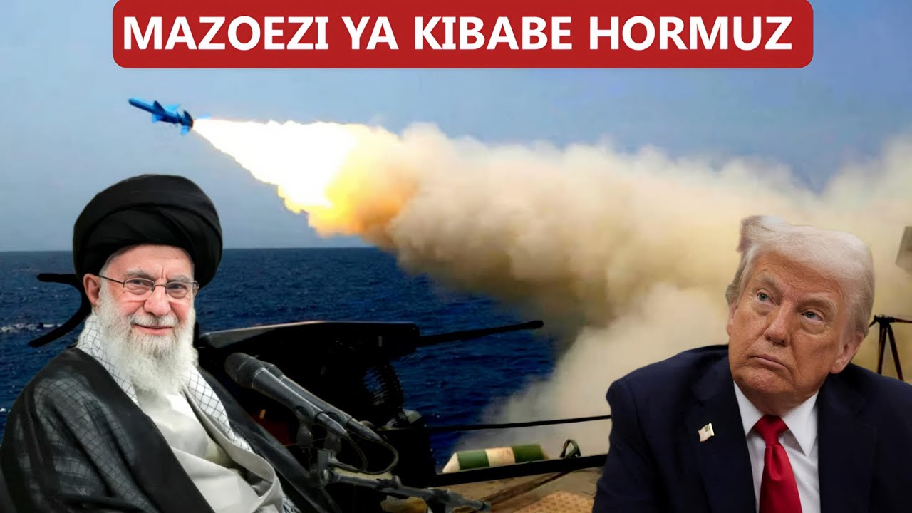 KWANINI IRAN INAFANYA MAZOEZI KAMALI YA KIJESHI KWENYE MLANGO WA BAHARI WA HORMUZ? 