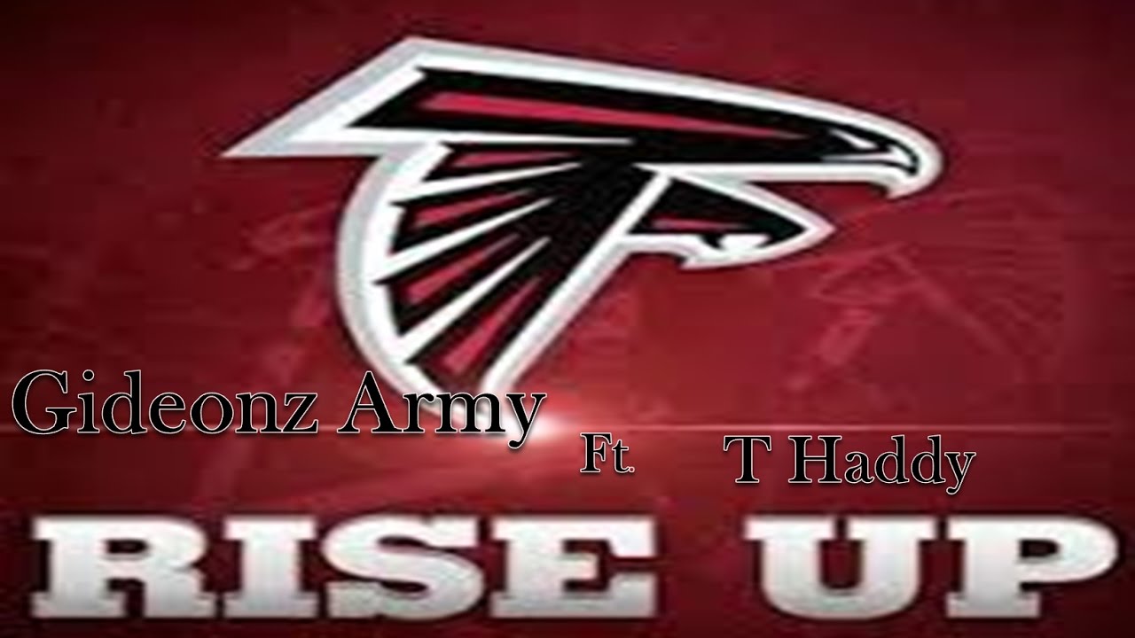 Gideonz Army - Rise Up (Atlanta Falcons Anthem) Ft. T Haddy