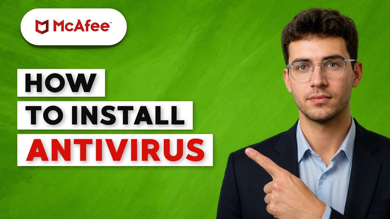 How to Install Antivirus McAfee [2026 Full Guide]