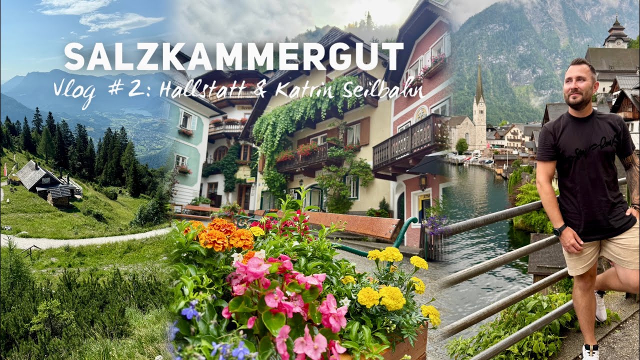 Urlaub im Salzkammergut Vlog #2: Hallstatt und die Katrin Seilbahn