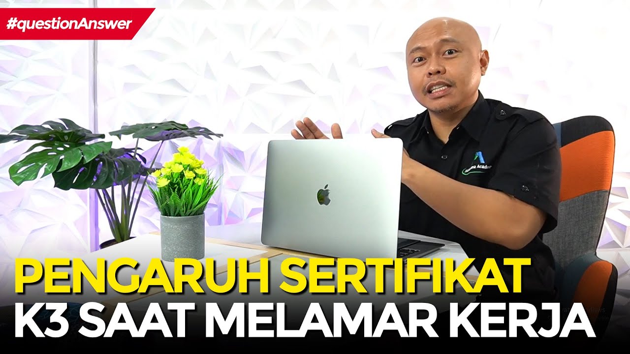 Pengaruh SERTIFIKAT K3 untuk Melamar Kerja