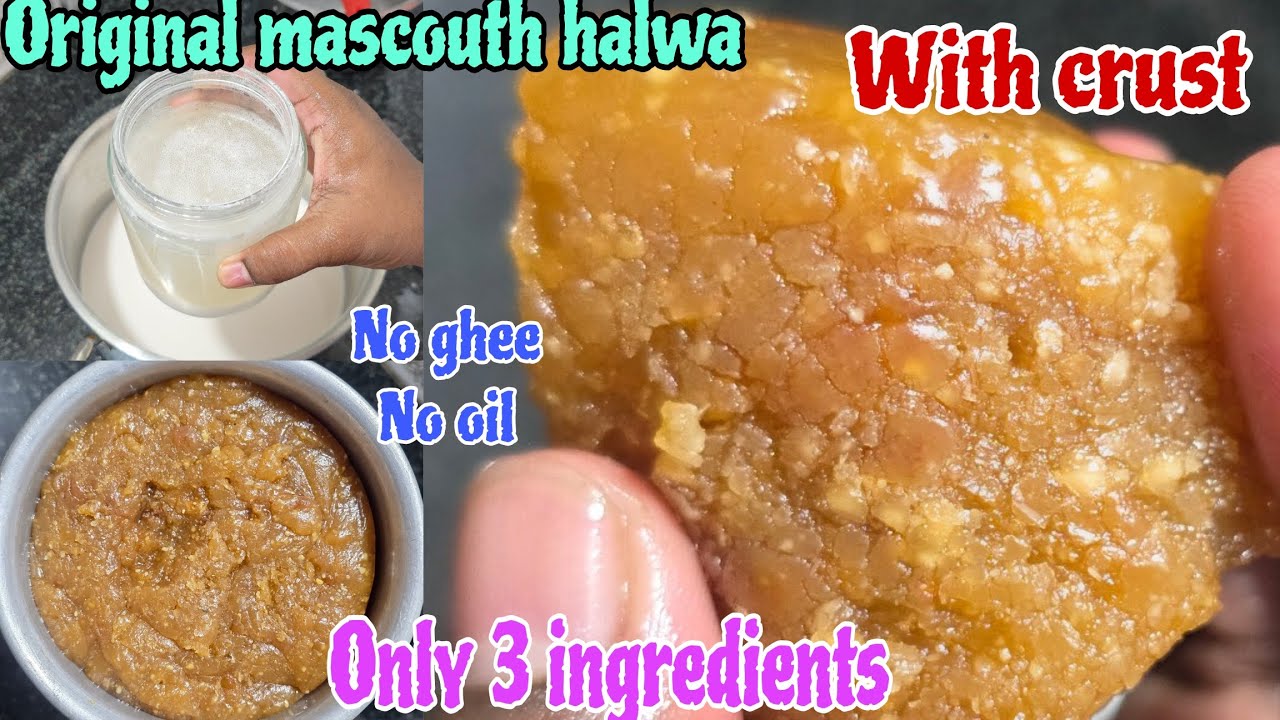 Mascoth halwa original recipe with crust...My hit recipe..no oil halwa..Perfect mascoth halwa recipe