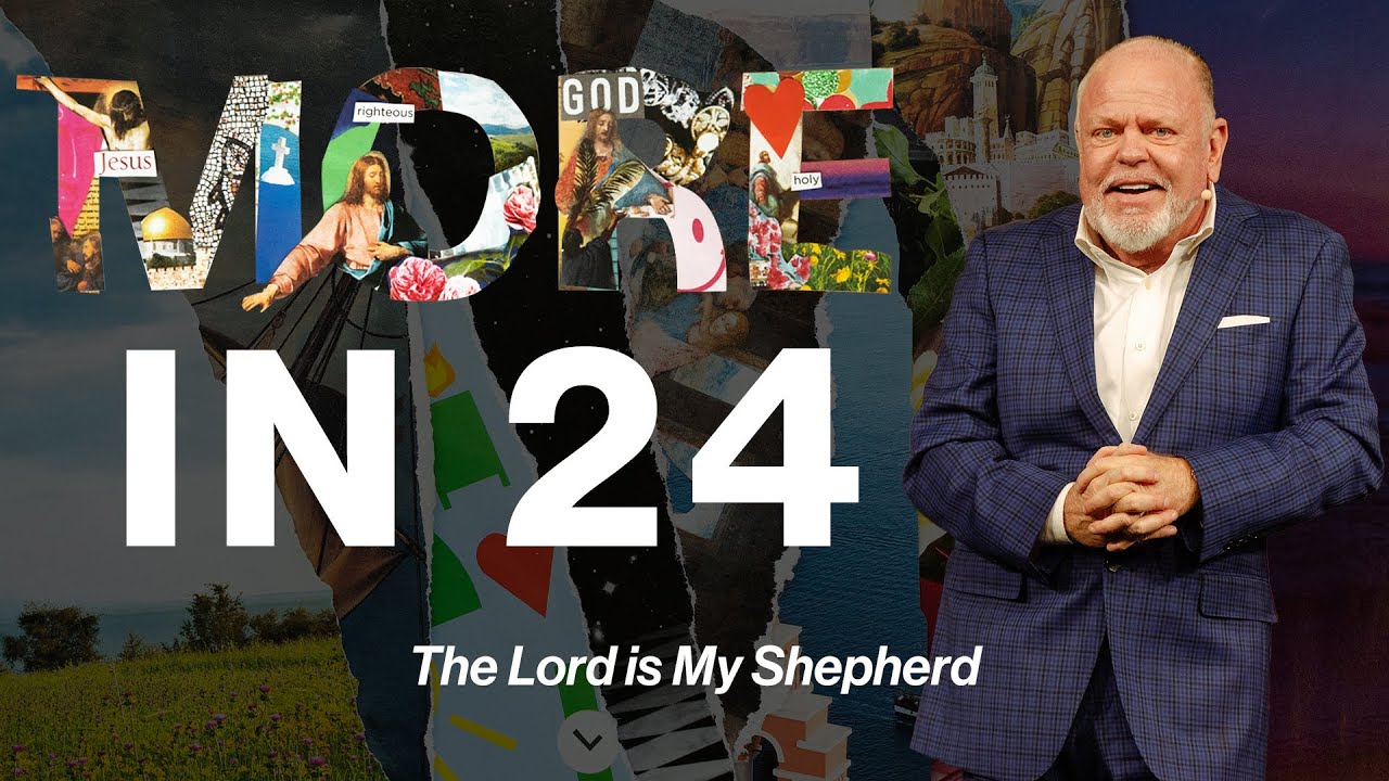 The Lord Is My Shepherd | Special Guest Dr. Bill Purvis