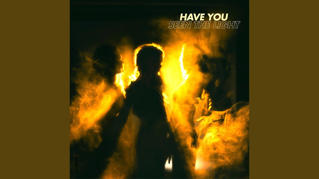 Have You Seen The Light