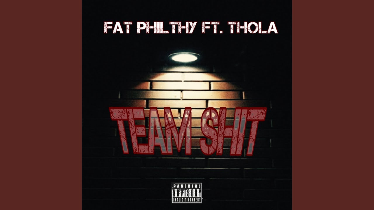 Team Shit (feat. Thola)