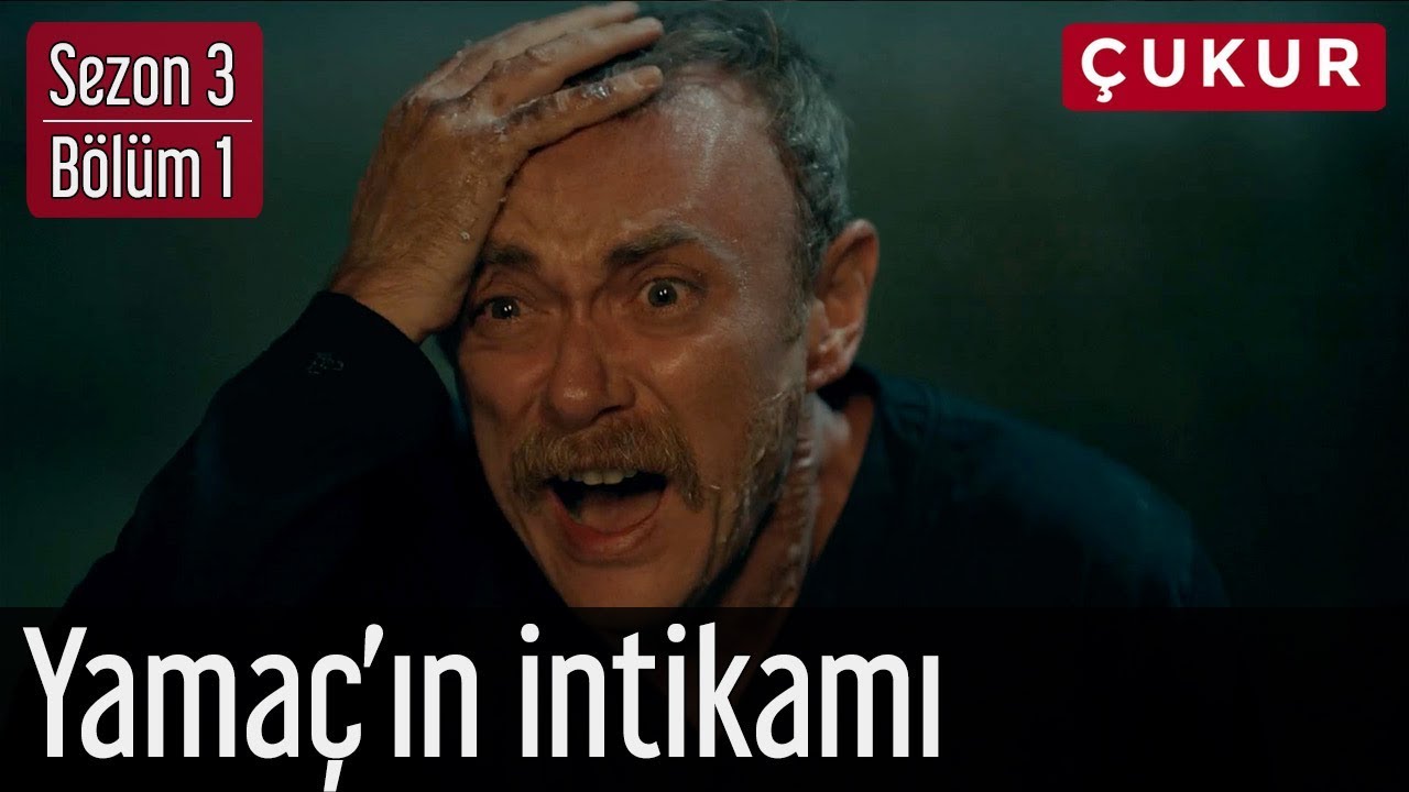 Çukur 3.Sezon 1.Bölüm - Yamaç'ın İntikamı