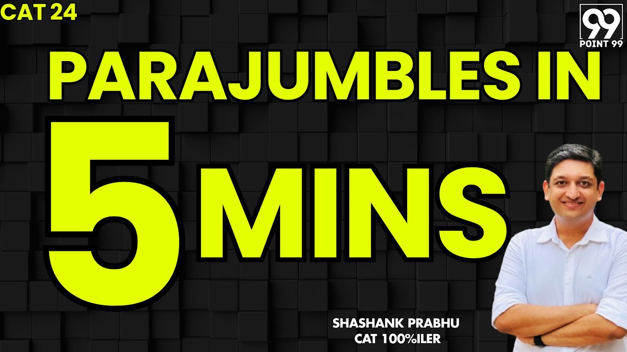 CAT Parajumble in 5 mins | Shashank Prabhu