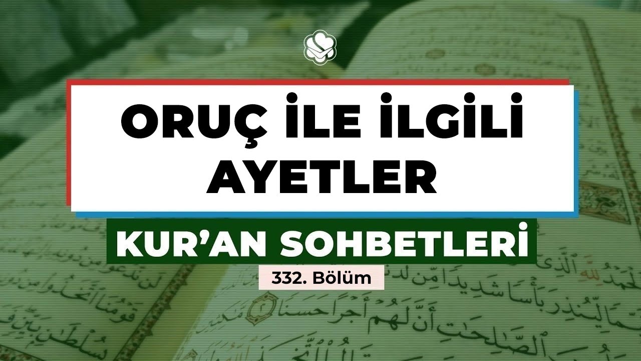 ORU&Ccedil; İLE İLGİLİ AYETLER | Kur'an Sohbetleri