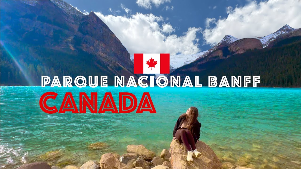 CANADA 🇨🇦 | Parque Nacional Banff ⛰️