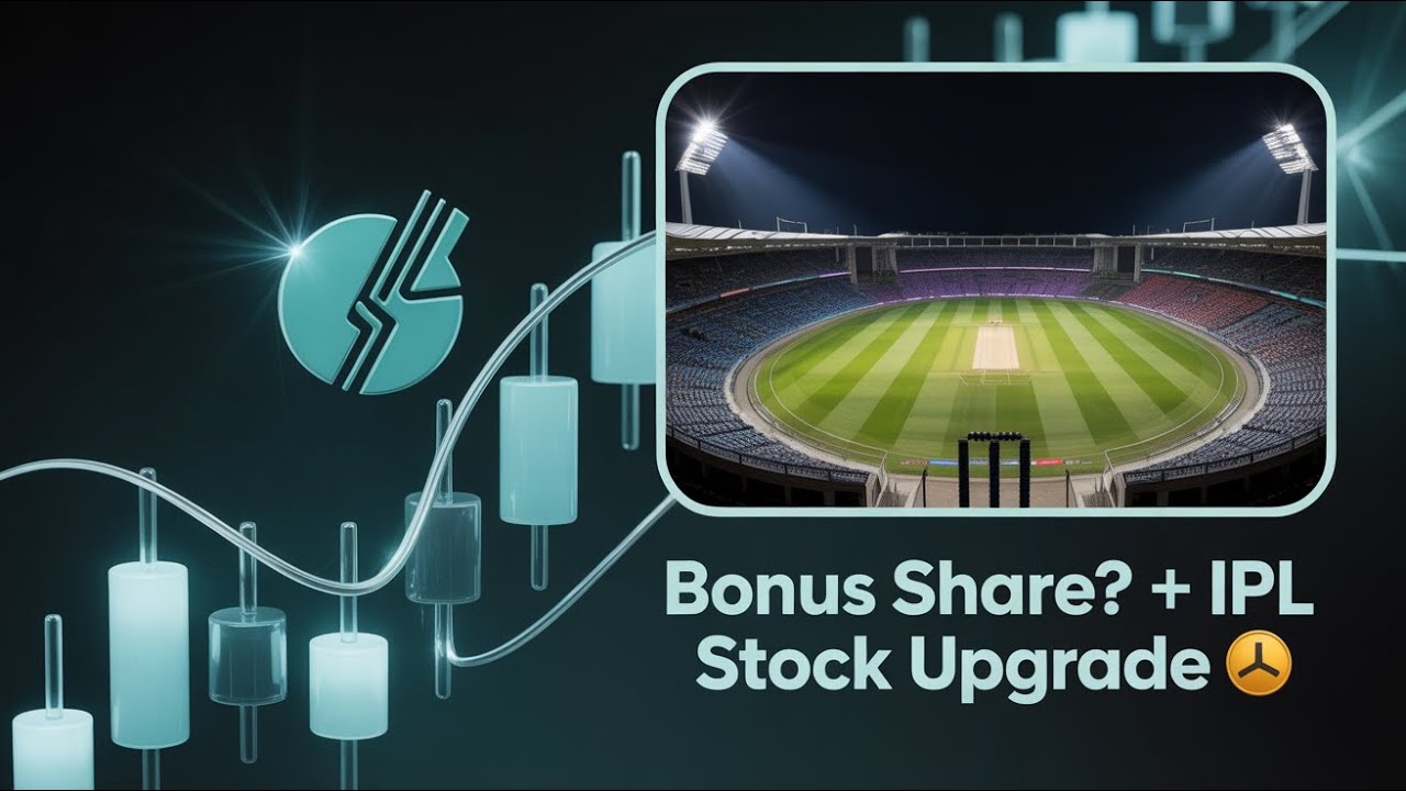 Bonus Share? 🚀 + IPL Stock Upgrade 📈 | Big Market Buzz Explained