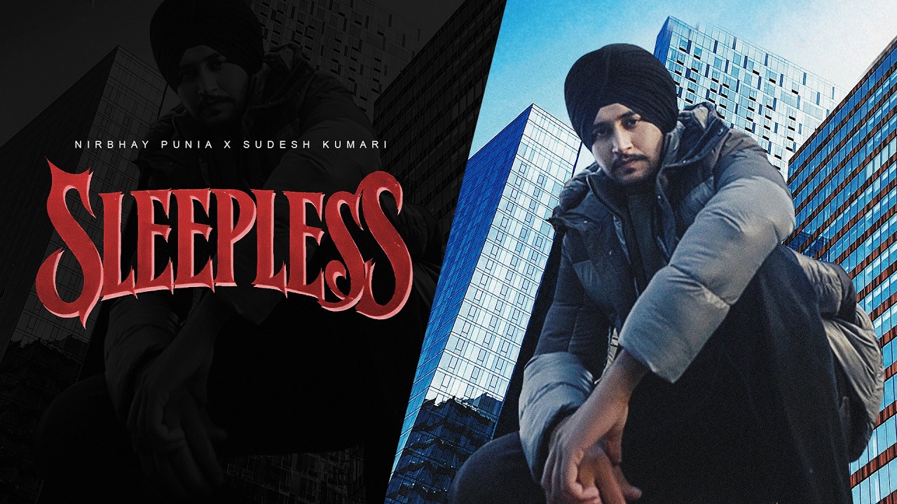 SLEEPLESS (Official Video) &ndash; Nirbhay Punia ft. Sudesh Kumari | New Punjabi Song 2026