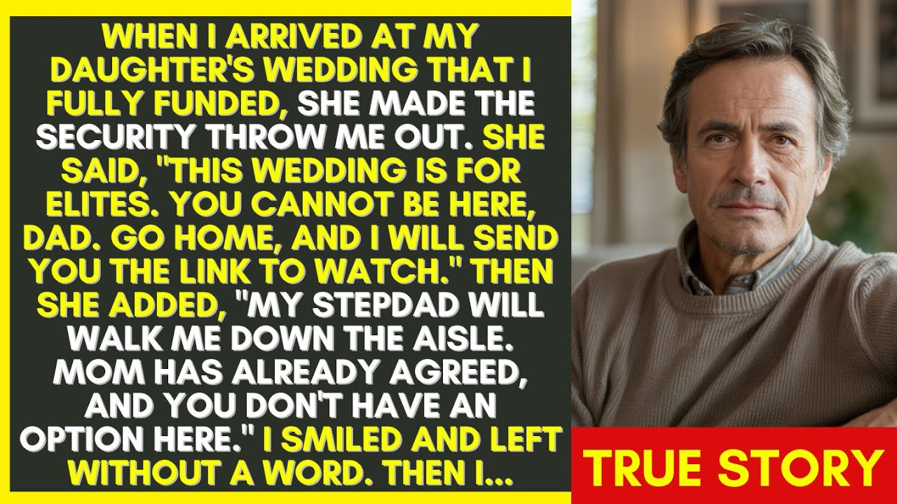 MY DAUGHTER ASKED SECURITY TO THROW ME OUT OF HER WEDDING. SO I...