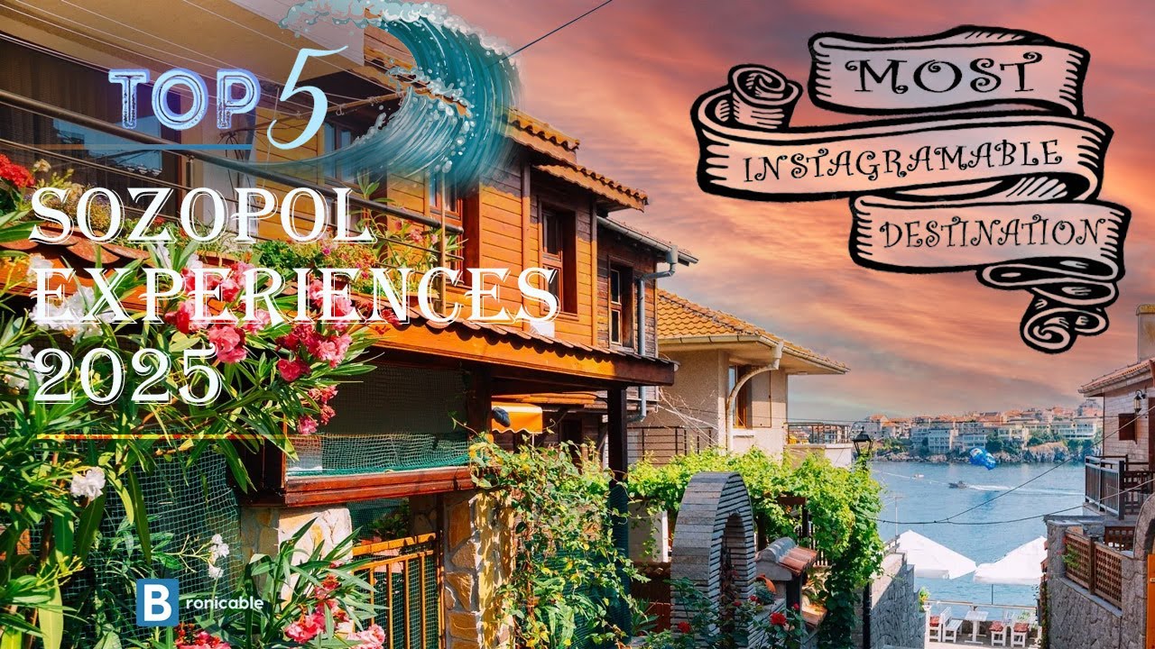 Top 5 Hidden Gems of Sozopol: Bulgaria's Best Kept Secret