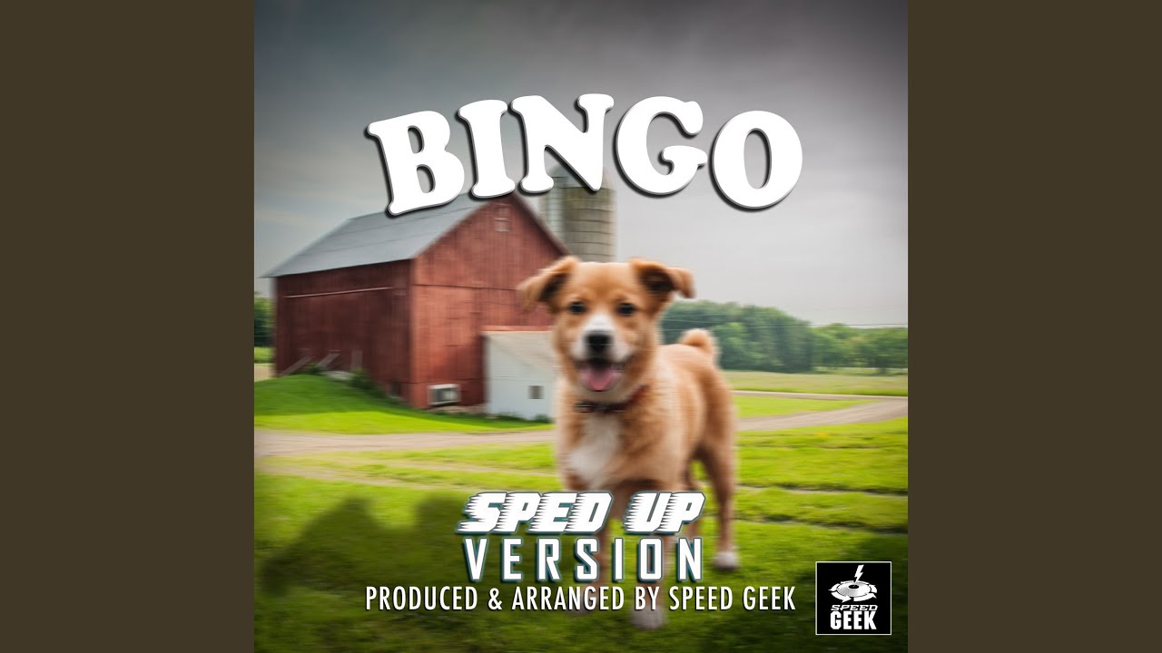 Bingo (Sped-Up Version)
