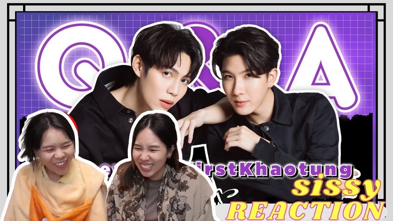 REACTION ค่ะซิสส ☺︎ #เฟิร์สข้าวตัง #FirstKhaotung 〡Praew Magazine〡สนิทกว่านี้มีอีกมุ้ยย