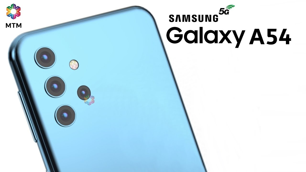 Samsung Galaxy A54 5G Official Video, Trailer, Price, Release Date, Specs, Features, Camera, Battery