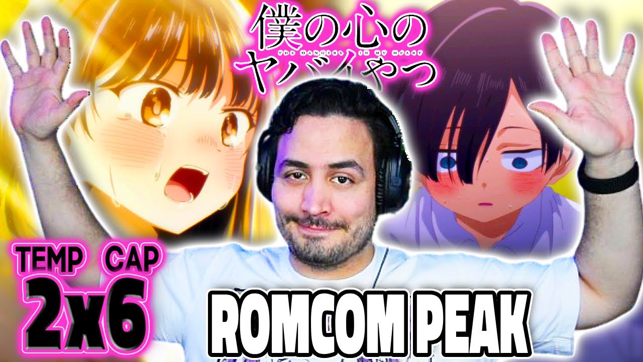 🔥🥰ME ATRAPARON, ES EL BESTO ROMCOM💞Boku no Kokoro no Yabai Yatsu Temporada 2 Capitulo 6 REACCION