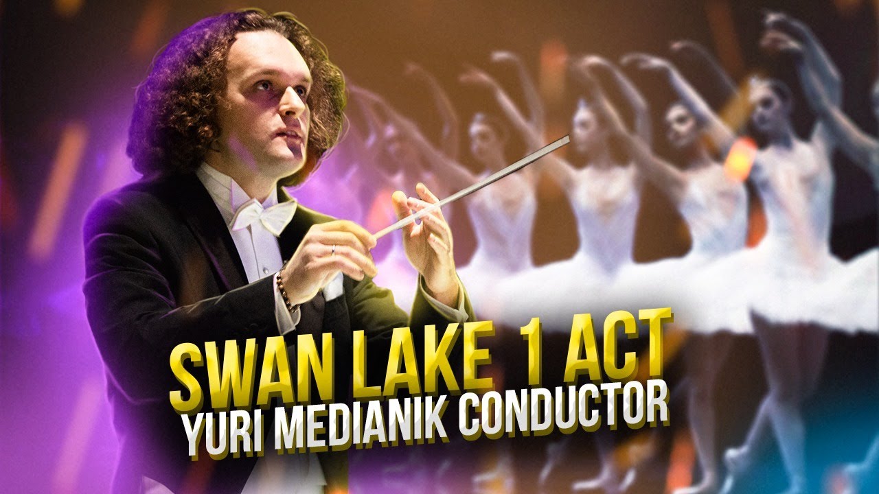 TCHAIKOVSKY - SWAN LAKE - 1 ACT | YURI MEDIANIK - CONDUCTOR | NOVAYA OPERA THEATRE ORCHESTRA