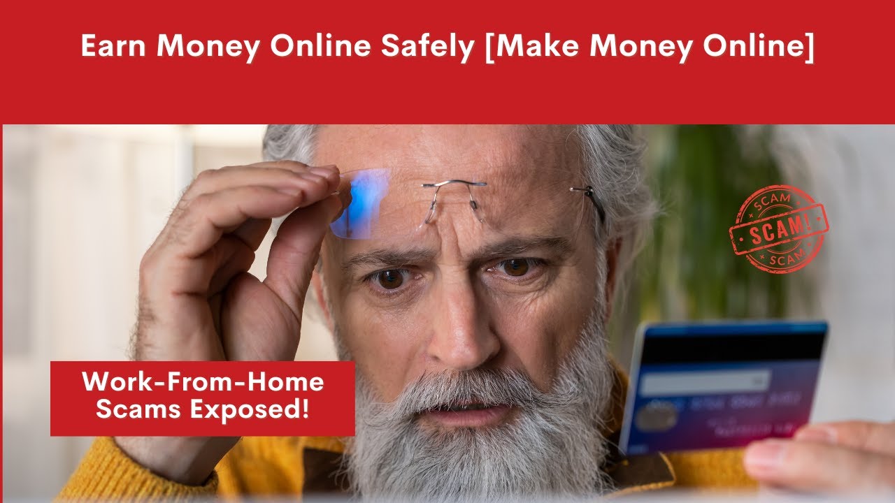 Work-From-Home Scams Exposed! Earn Money Online Safely [Make Money Online]