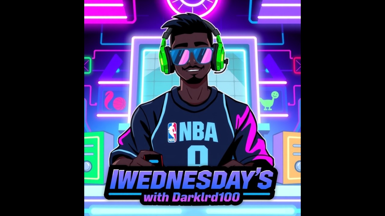 NBA WEDNESDAYS with Darklrd100 (NBA2k25)