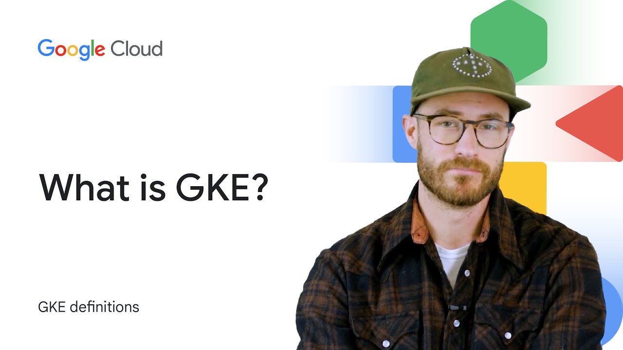 What is GKE?