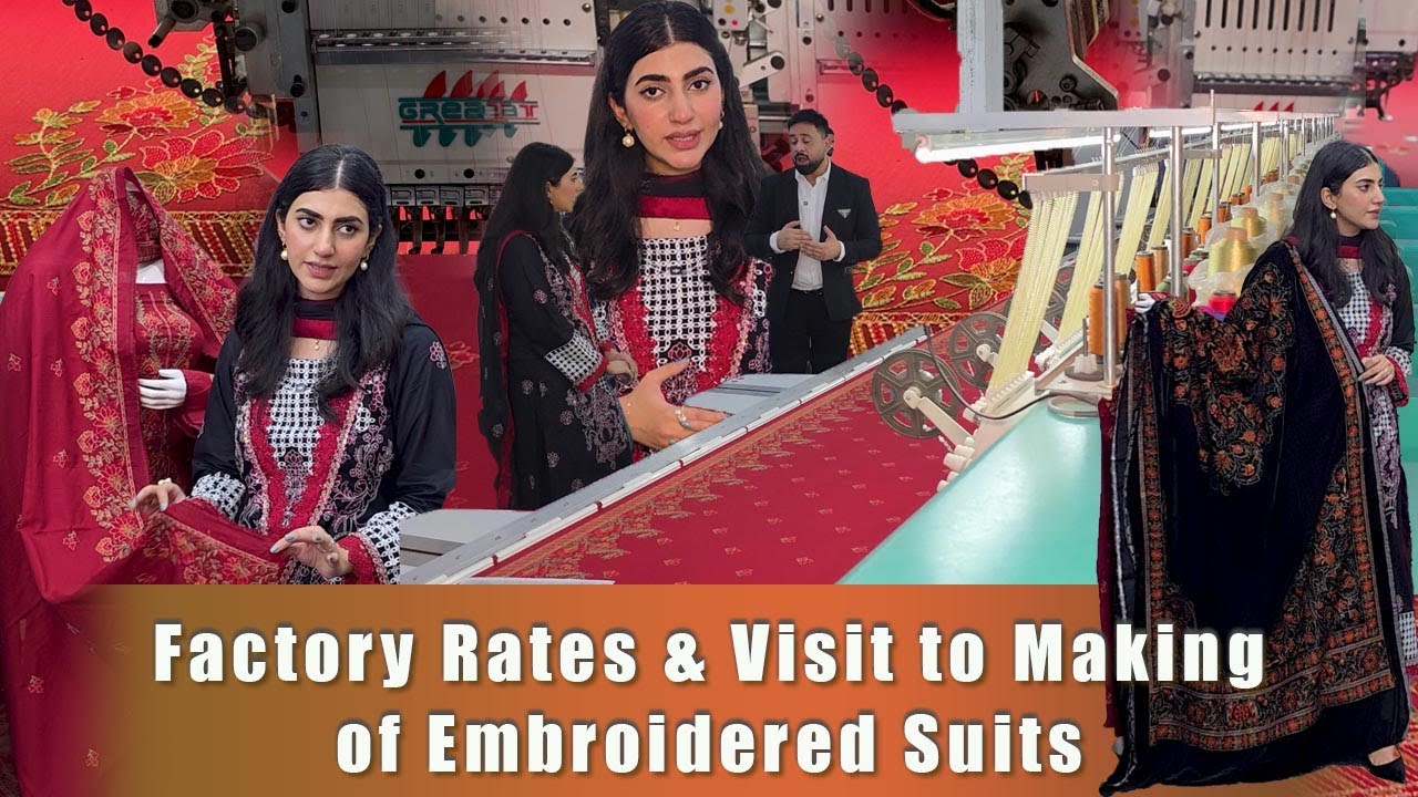 Factory Rates & Making of Premium Branded Embroidered Suits | 3PC Lawn, Chikankari, Karandi, Velvet