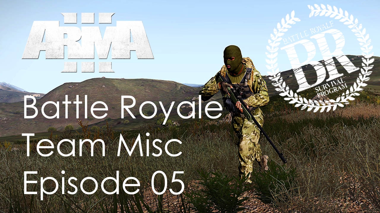 [ArmA3] Battle Royale Teaming Misc S01E05 - Compilation 5
