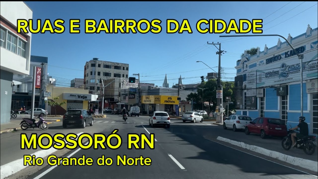 Cidade de Mossoró rn ruas e bairros da cidade