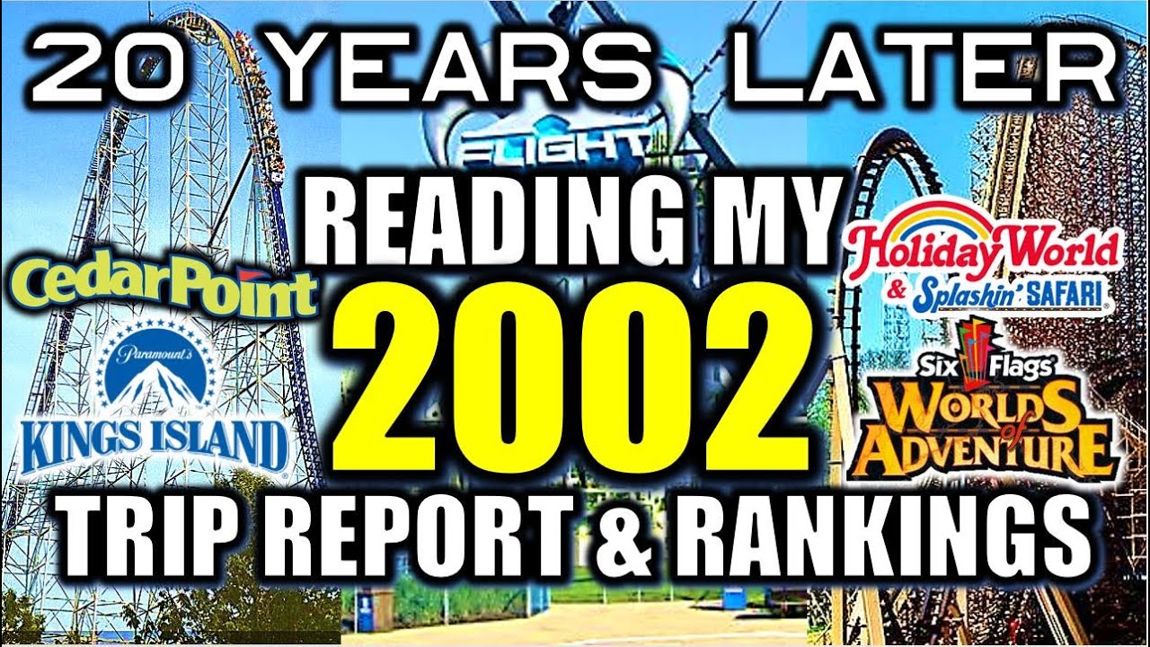 20 Years Later: 2002 Trip Report & Coaster Rankings | Cedar Point, Kings Island, Holiday World,SFWOA