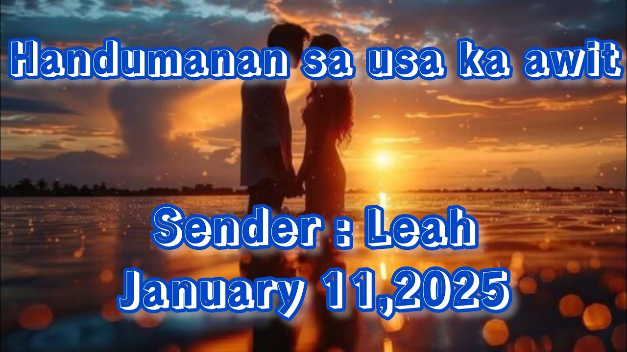 handumanan sa usa ka awit sender Leah January 11 2025