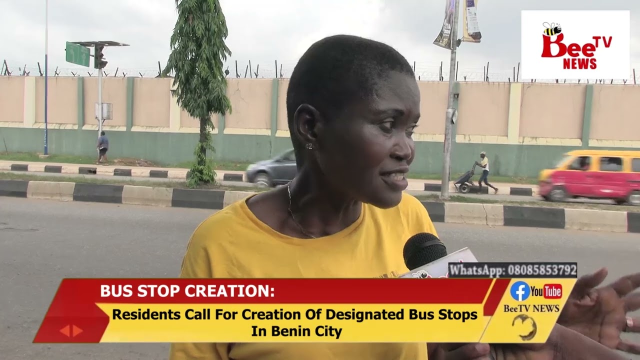 Residents Call For Creation Of Designated Bus Stops In Benin City.