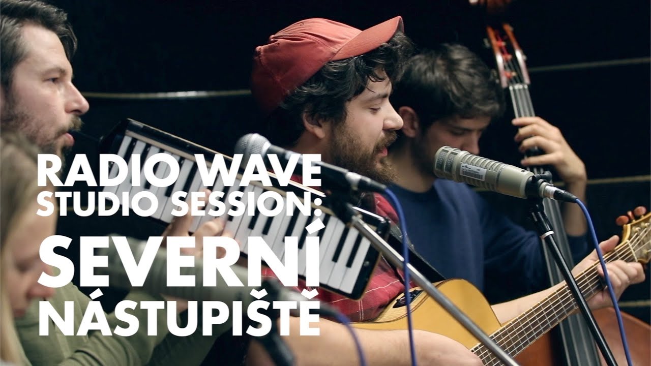 Severní Nástupiště: Radio Wave Studio Session