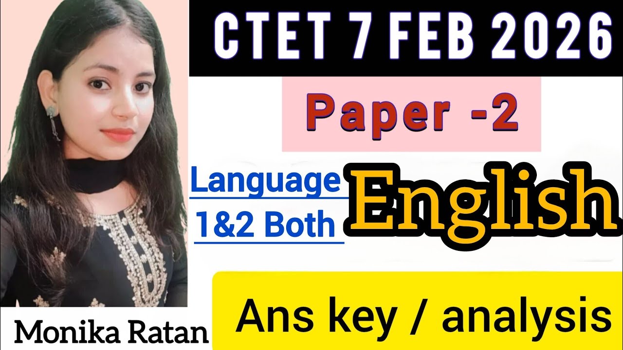 CTET Paper 2 English Answer Key 7 Feb 2026 | Language 1 & 2 Full Analysis | All Sets Solution 🔥