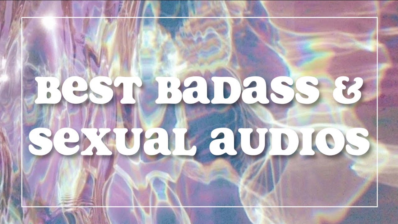 badass audios II 2018
