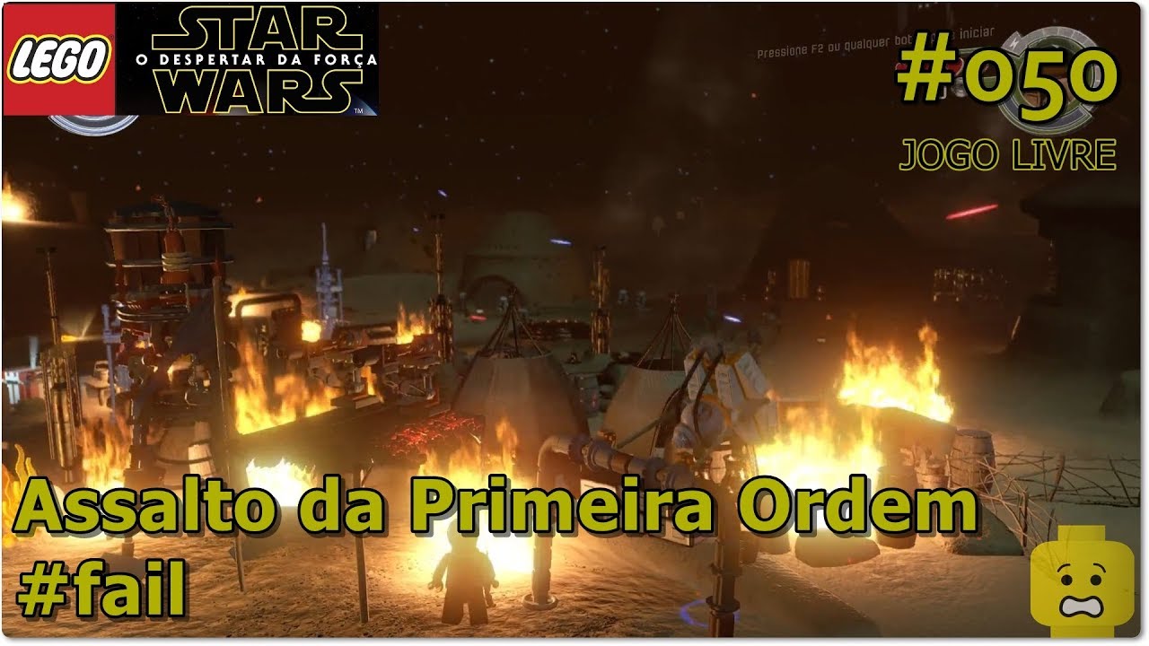 Lego Star Wars - O Despertar da Força - Assalto da Primeira Ordem - Jogo Livre - #fail