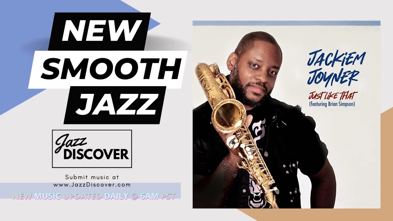 Jackiem Joyner ft Brian Simpson - Just Like That (@jackiemjoyner) | #SmoothJazz #JackiemJoyner #Jazz