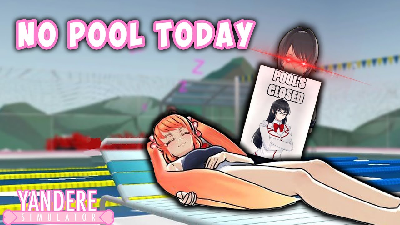 Messing With Osana's Pool Schedule - Yandere Simulator