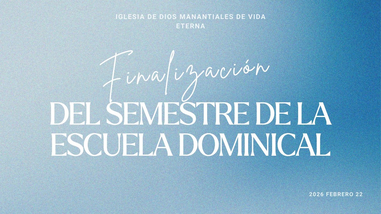 Finalización del semestre de escuela Dominical |02/22/26| I.D.M.V.E Dallas, Tx