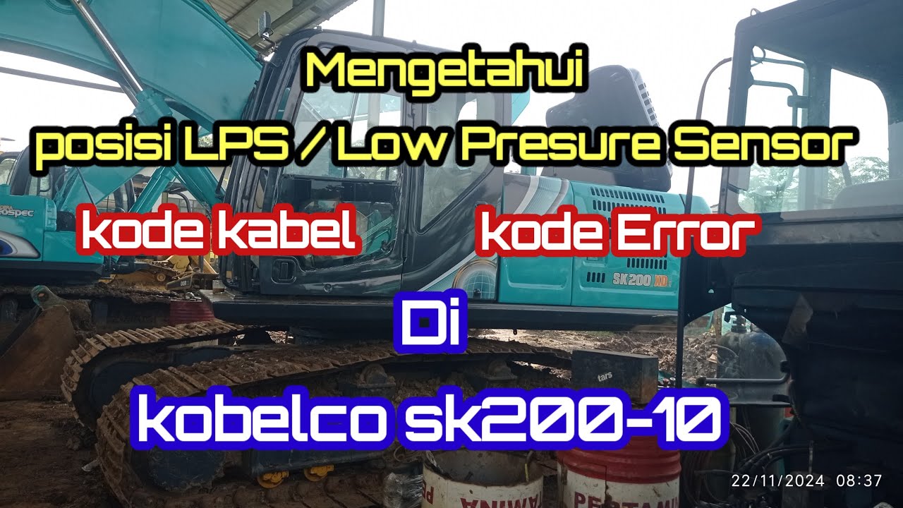posisi,urutan  dan kode ERROR LPS di sk200-10 @JeryMechanics
