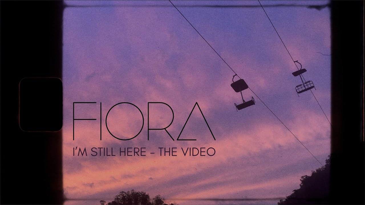 FIORA - I'M STILL HERE