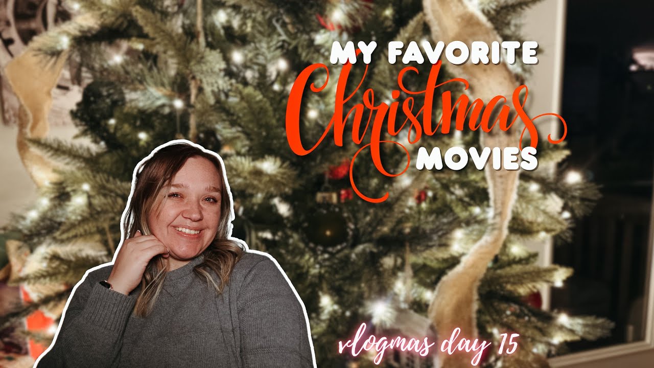 my go to christmas movies | vlogmas day 15