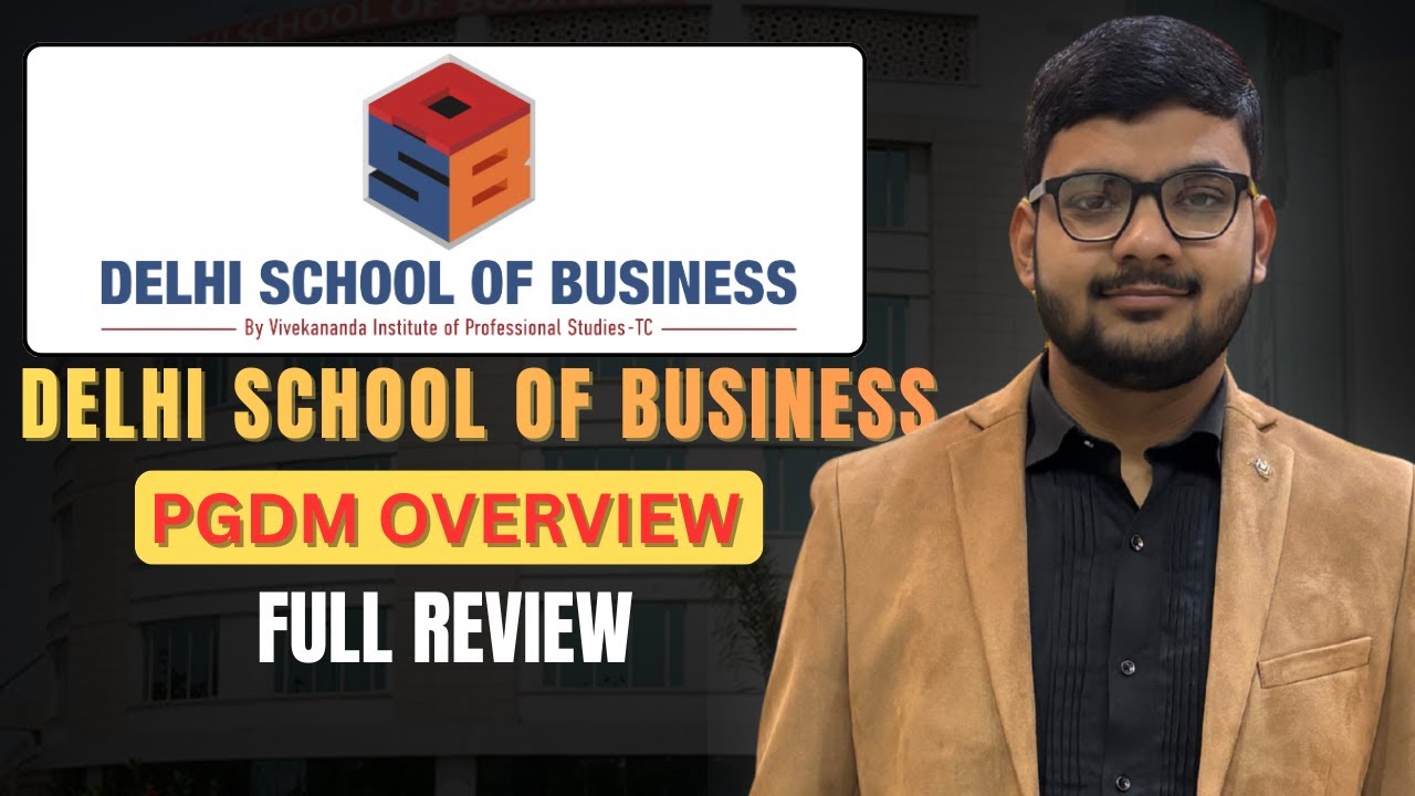 Delhi School of Business PGDM Review 2026 | Fees, Placements, ROI | Worth It?