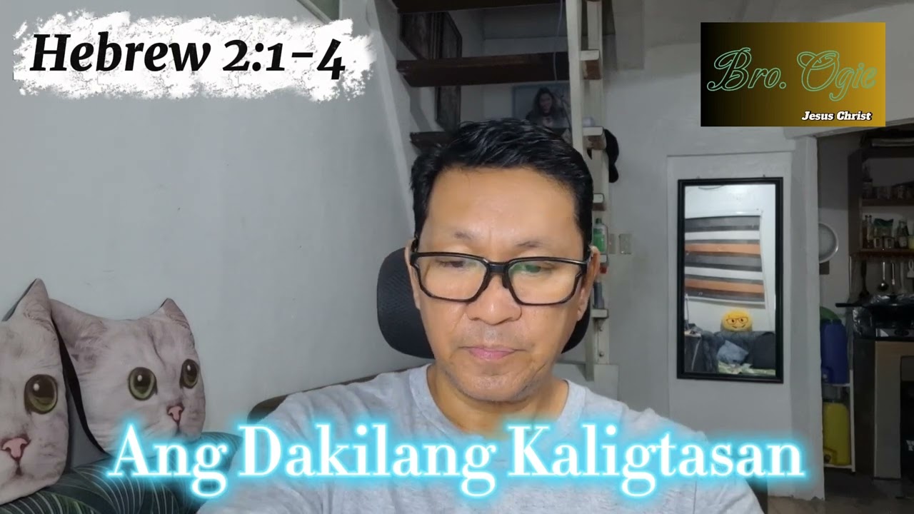 Hebrew 2:1-4 Ang Dakilang Kaligtasan
