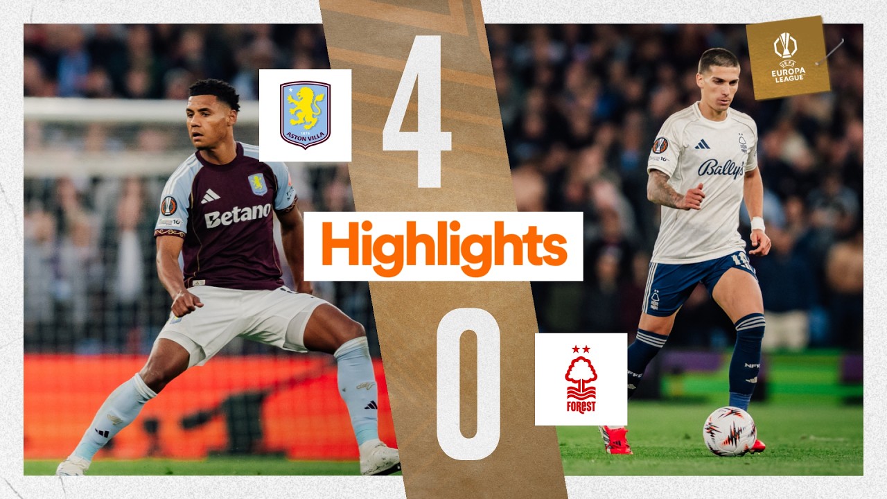 Aston Villa vs Nottingham Forest | Europa League Highlights 🎬